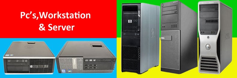 Pc's,Workstation & Server